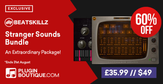 620x320 Beatskillz StrangerSounds 60 PluginBoutique 562x290 - BeatSkillz Stranger Sounds Bundle Sale (Exclusive) - 60% Off