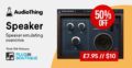 AudioThing Speaker Sale – 50% Off