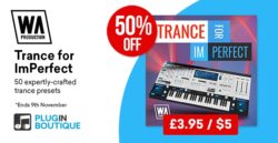 W.A Production Trance Presets for ImPerfect Sale – 50% off
