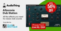 AudioThing Alborosie Dub Station Introductory Sale – Up to 54% Off
