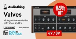 AudioThing Valves Sale (Exclusive) – 84% Off