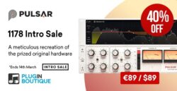 Pulsar Audio 1178 Introductory Sale – 40% Off