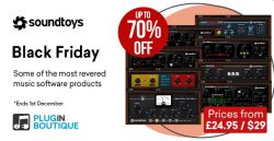 Soundtoys Black Friday Sale – up to 70% Off