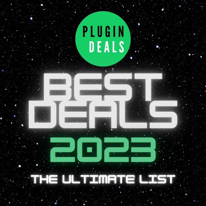 best plugin deals - Best Music Production Plugin Deals - The ULTIMATE LIST 2023