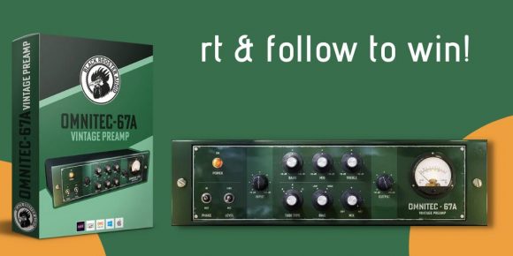giveaway 580x290 - WIN the OmniTec-67A Vintage Preamp Plugin offered by Black Rooster Audio