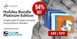 iZotope Holiday Bundle Platinum Edition Sale – 94% Off